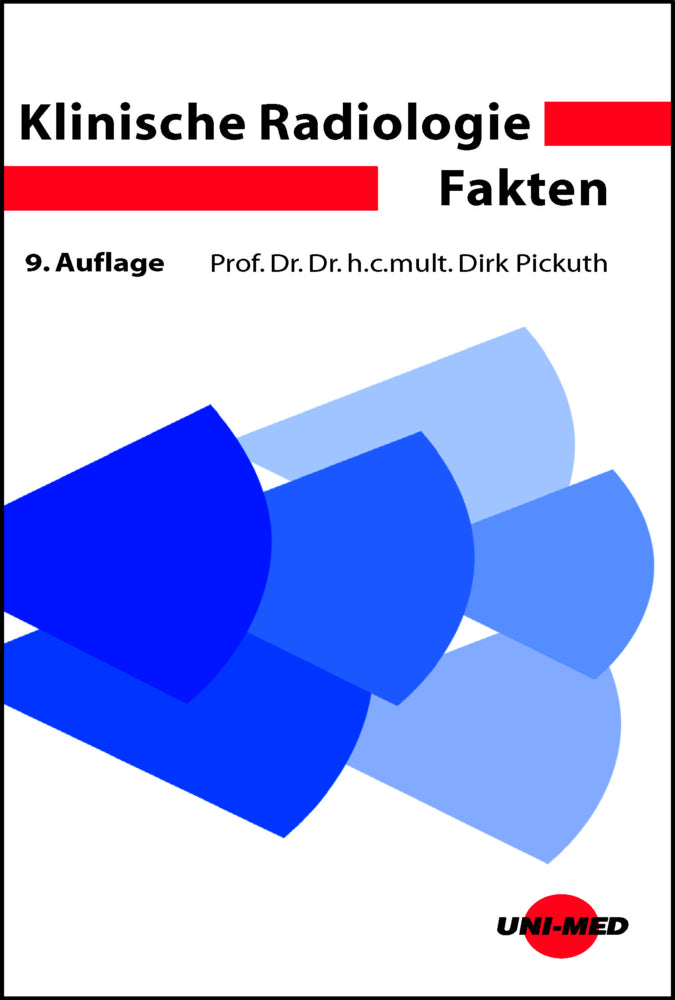 Klinische Radiologie Fakten (Dirk Pickuth)