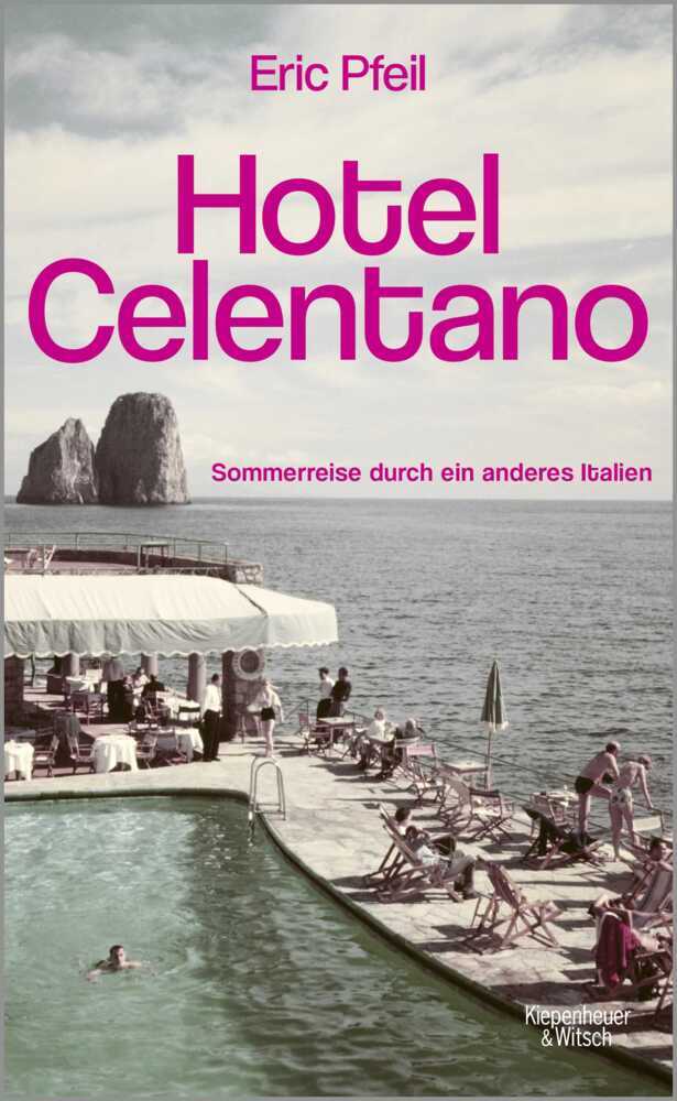 Hotel Celentano (Eric Pfeil)
