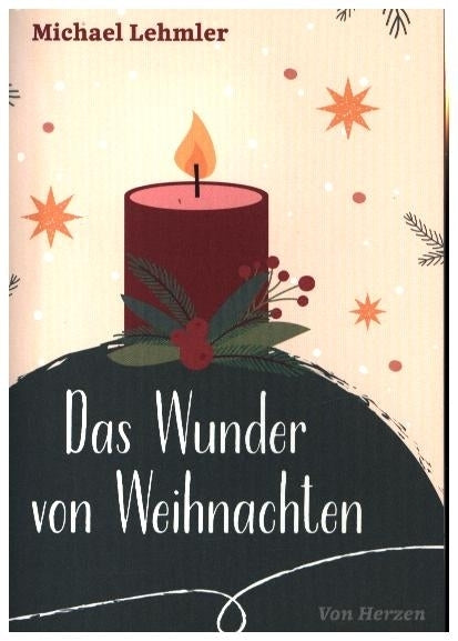 Das Wunder von Weihnachten (Michael Lehmler)