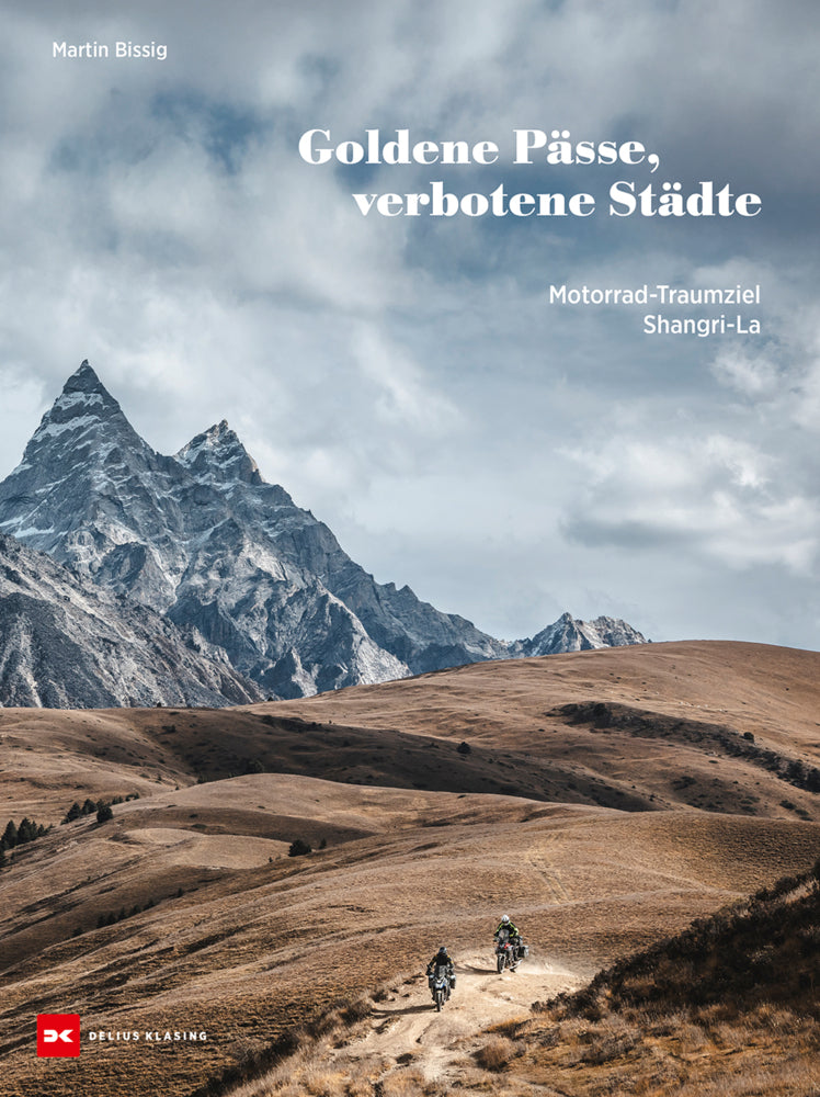 Goldene Pässe, verbotene Städte (Martin Bissig)