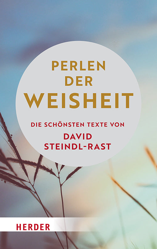 Perlen der Weisheit (David Steindl-Rast)