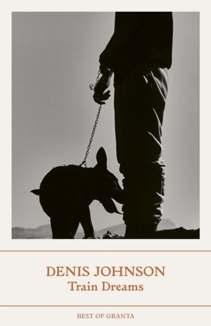 Train Dreams (Denis Johnson)