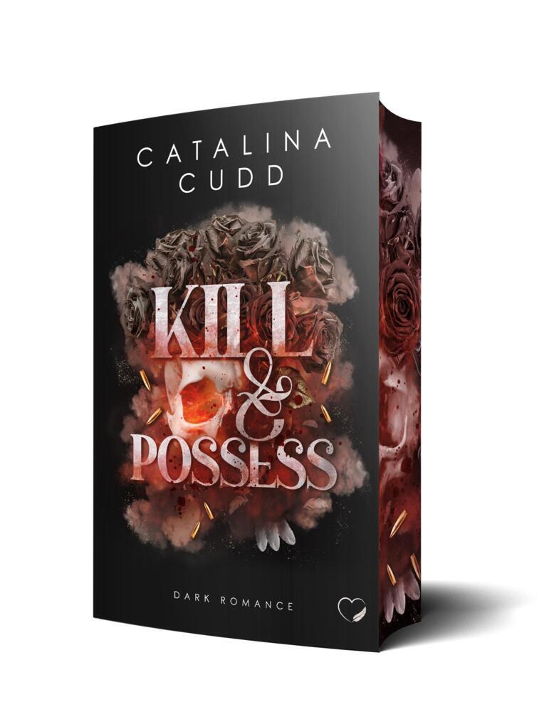Kill & Possess: Dark Romance (Catalina Cudd)