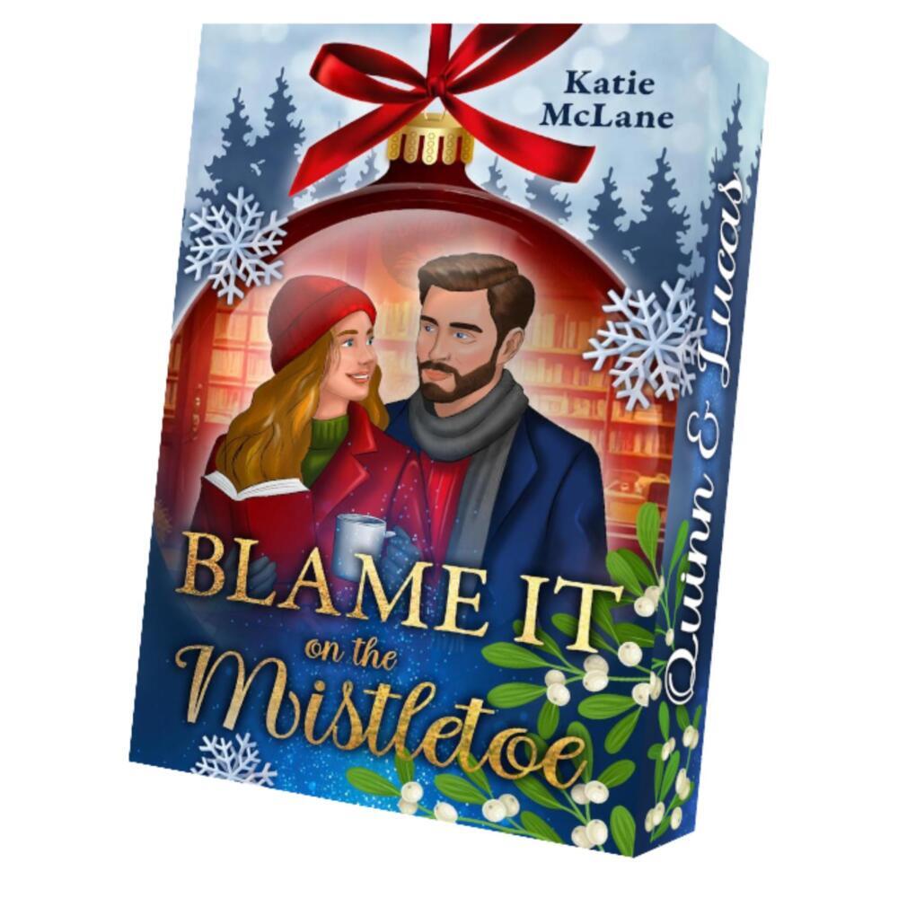 Blame it on the Mistletoe (Katie Mclane)