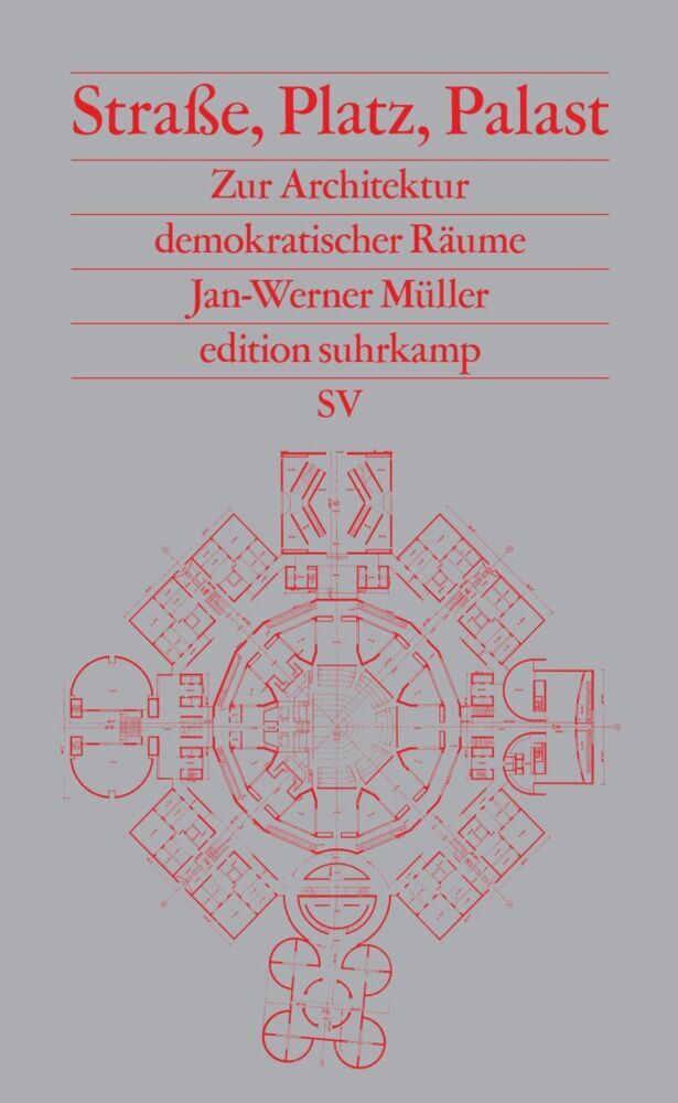 Straße, Platz, Palast (Jan-Werner Müller)