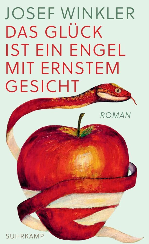 Das Glück ist ein Engel mit ernstem Gesicht (Josef Winkler)
