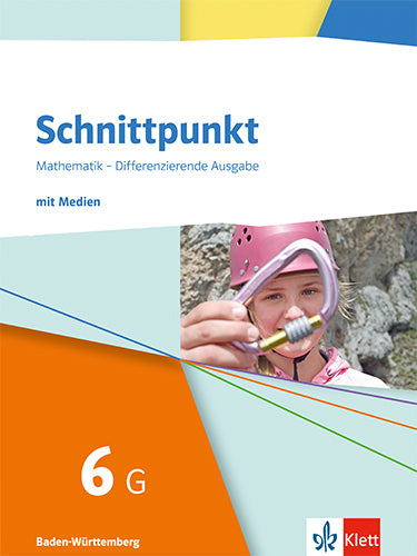 Schnittpunkt Mathematik 6G. Differenzierende Ausgabe Baden-Württemberg, m. 1 Beilage