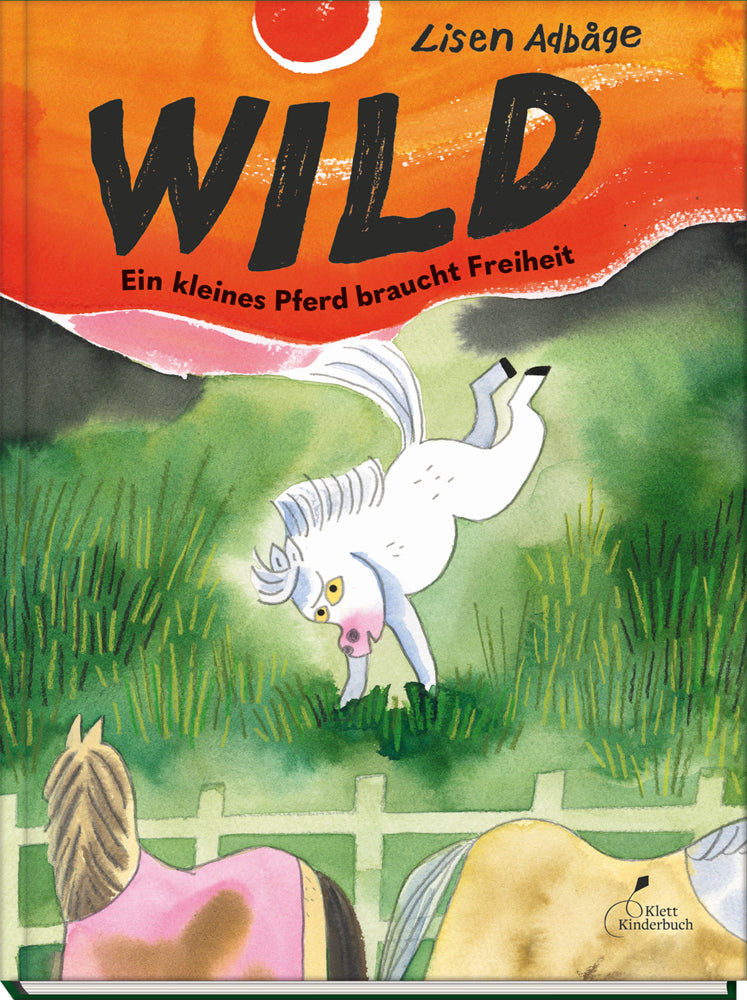 Wild - Ein kleines Pferd braucht Freiheit (Lisen Adbåge)