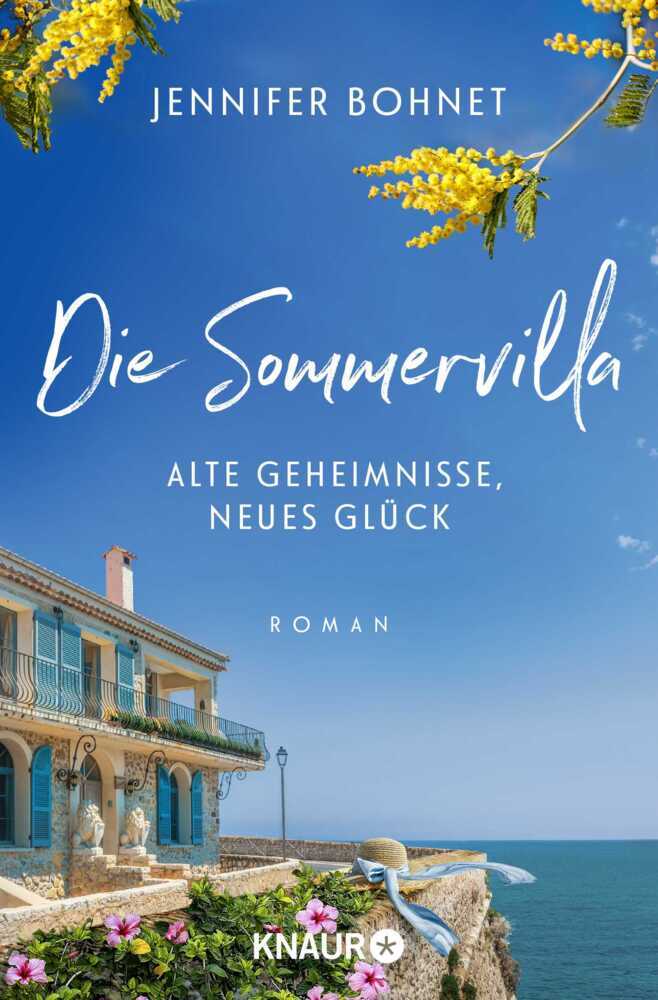 Die Sommervilla. Alte Geheimnisse, neues Glück (Jennifer Bohnet)