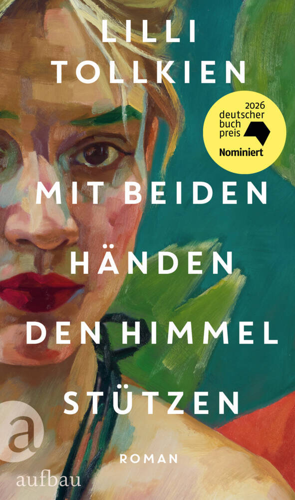 Mit beiden Händen den Himmel stützen (Lilli Tollkien)