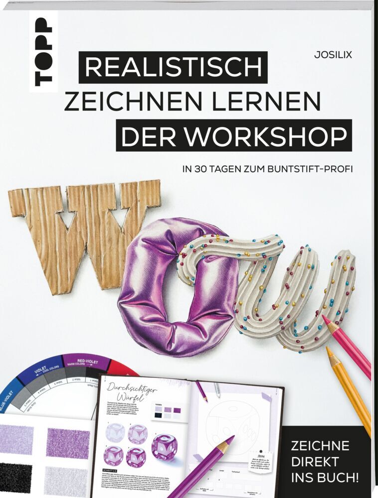 WOW! Realistisch zeichnen lernen - der Workshop (Josilix)