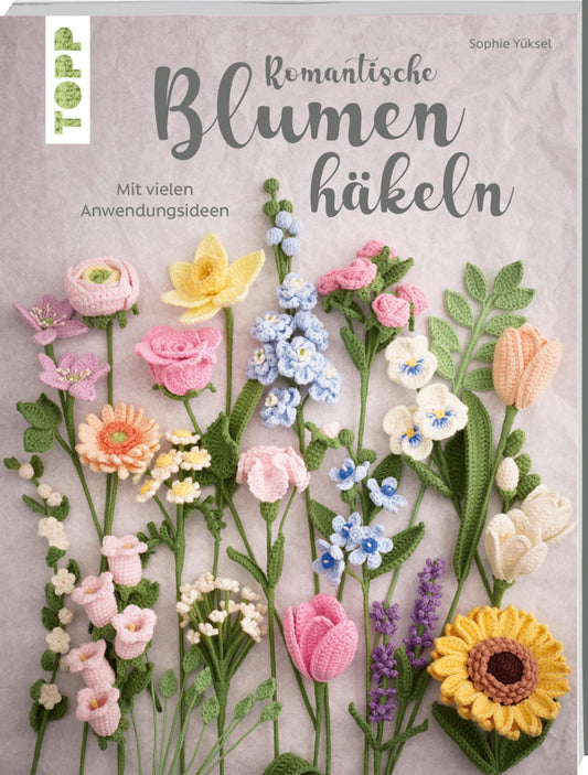 Romantische Blumen häkeln (Sophie Yüksel)