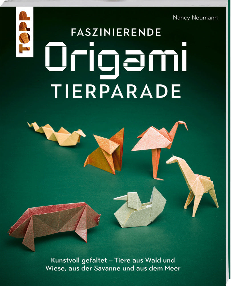 Faszinierende Origami-Tierparade (Nancy Neumann)
