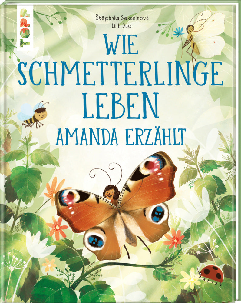 Wie Schmetterlinge leben. Amanda erzählt. (St_Pánka Sekaninová)
