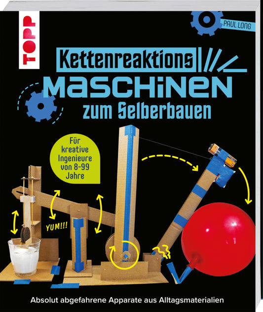 Kettenreaktions-Maschinen zum Selberbauen (Paul Long)