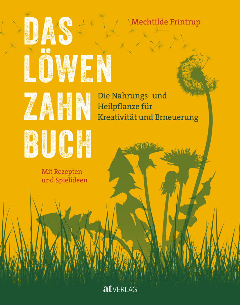 Das Löwenzahn-Buch (Mechtilde Frintrup)