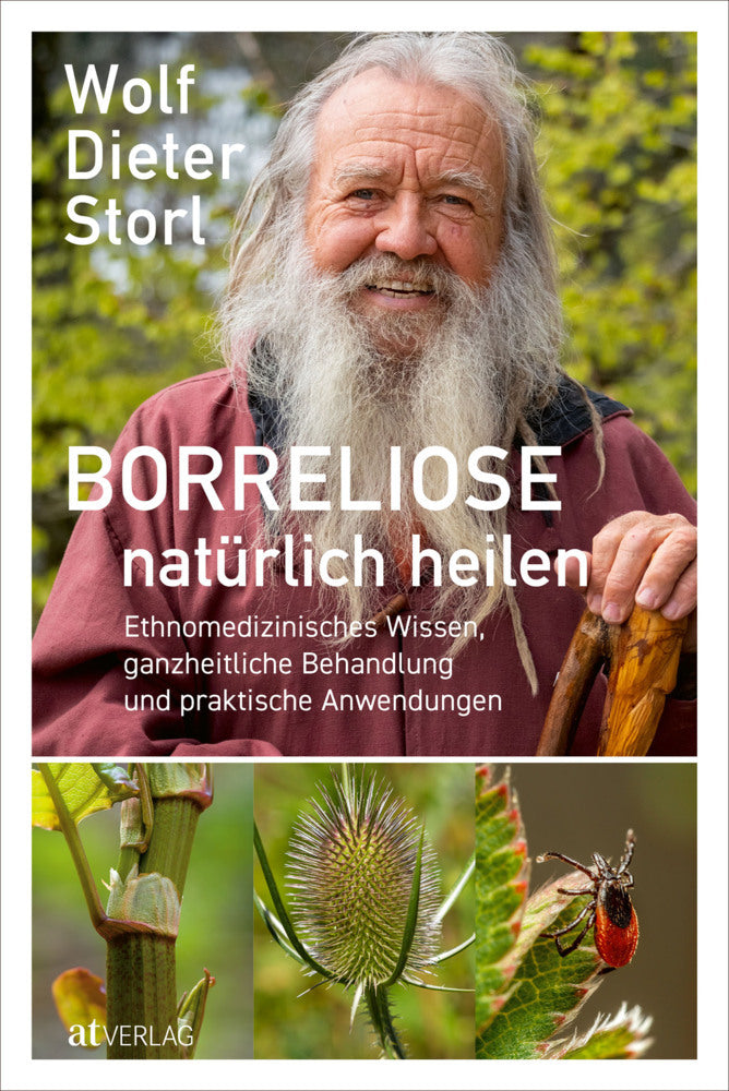 Borreliose natürlich heilen (Wolf-Dieter Storl)