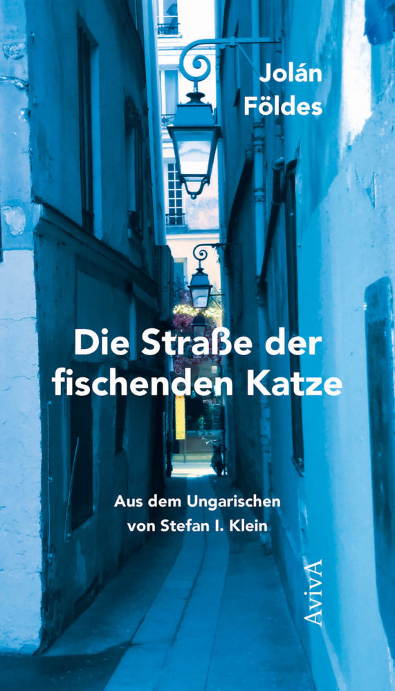 Die Straße der fischenden Katze (Jolán Földes)