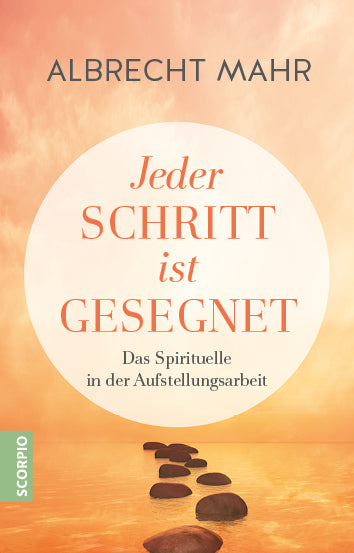 Jeder Schritt ist gesegnet (Albrecht Mahr)