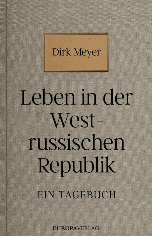 Leben in der Westrussischen Republik (Dirk Meyer)