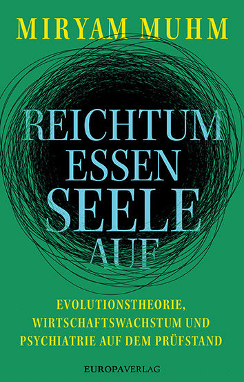 Reichtum essen Seele auf (Miryam Muhm)