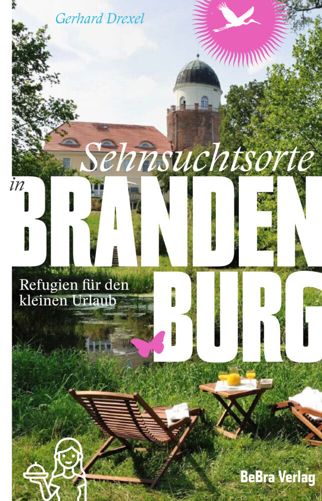 Sehnsuchtsorte in Brandenburg (Gerhard Drexel)