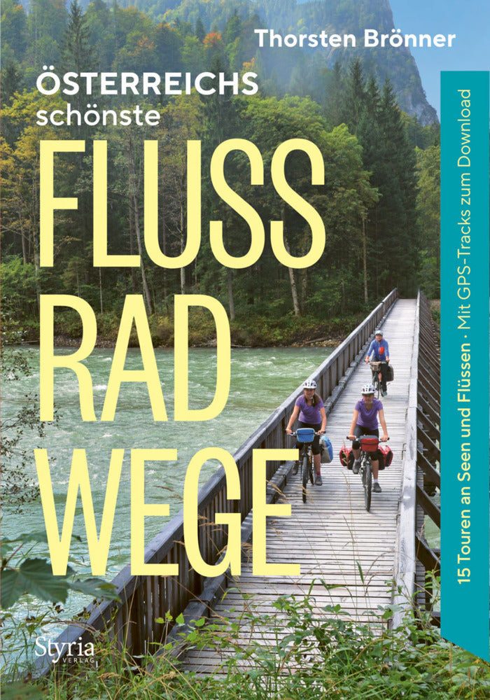 Österreichs schönste Flussradwege (Thorsten Brönner)