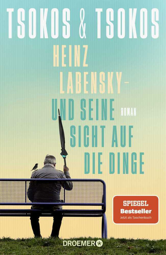 Heinz Labensky - und seine Sicht auf die Dinge (Anja Tsokos)