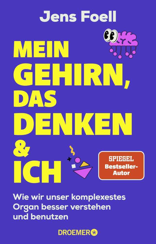 Mein Gehirn, das Denken und ich (Jens Foell)