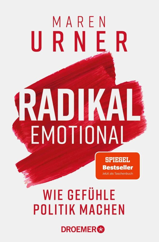 Radikal emotional (Maren Urner)