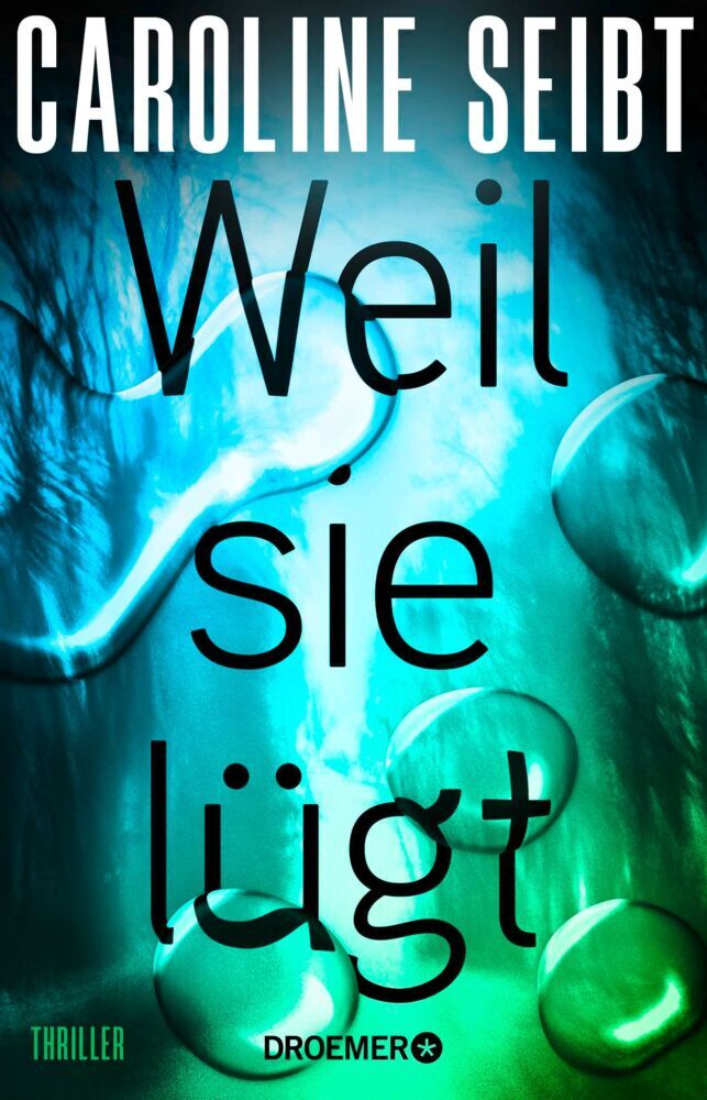 Weil sie lügt (Caroline Seibt)