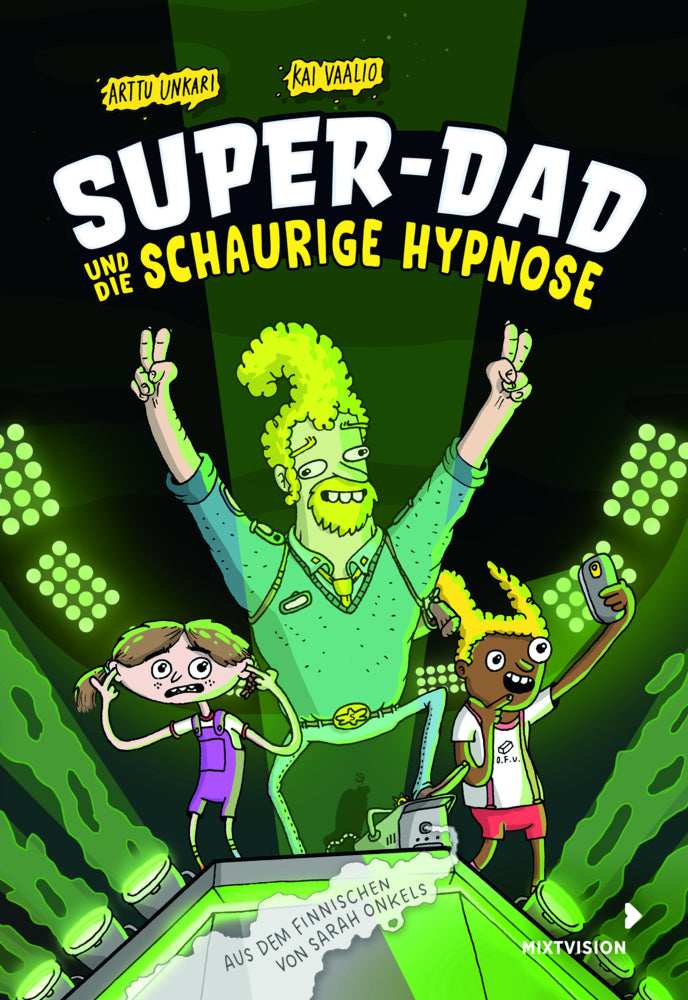 Super-Dad und die schaurige Hypnose (Band 3) (Arttu Unkari)