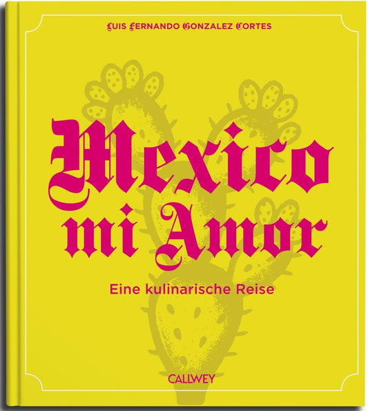 Mexico mi Amor (Luis Fernando Gonzalez Cortes)