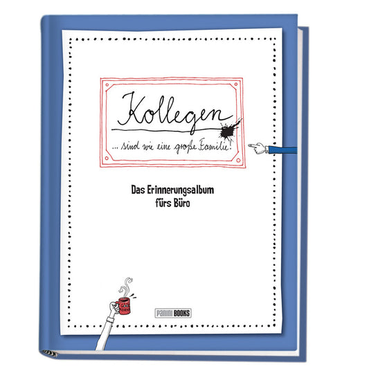 Kollegen ... sind wie eine große Familie - Das Erinnerungsalbum fürs Büro (Katja Reichert)