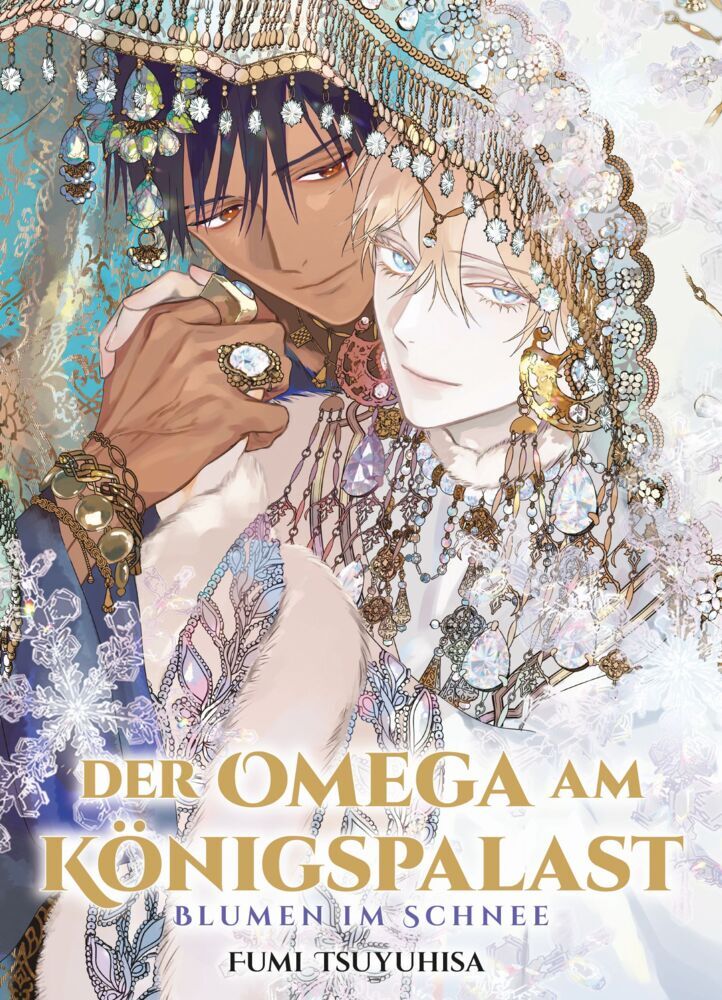 Der Omega am Königspalast: Blumen im Schnee (Der Omega am Königspalast 03) (Fumi Tsuyuhisa)