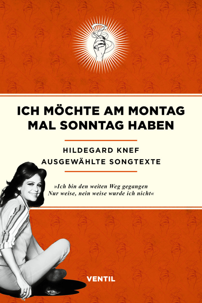 Ich möchte am Montag mal Sonntag haben (Hildegard Knef)