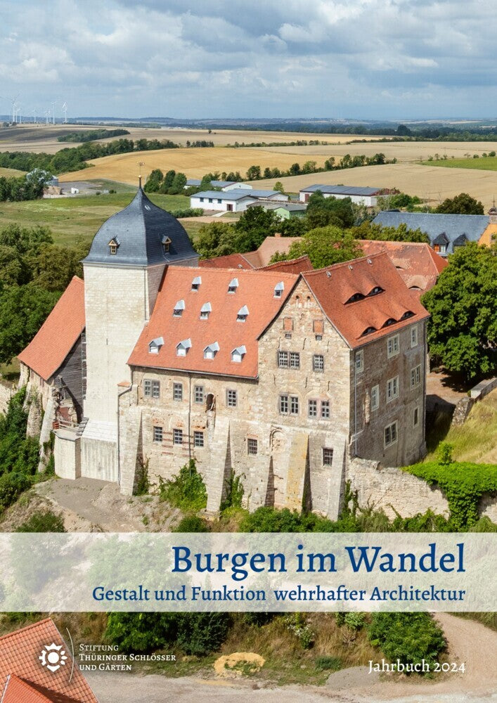 Burgen im Wandel (Stiftung Thüringer Schlösser Und Gärten)