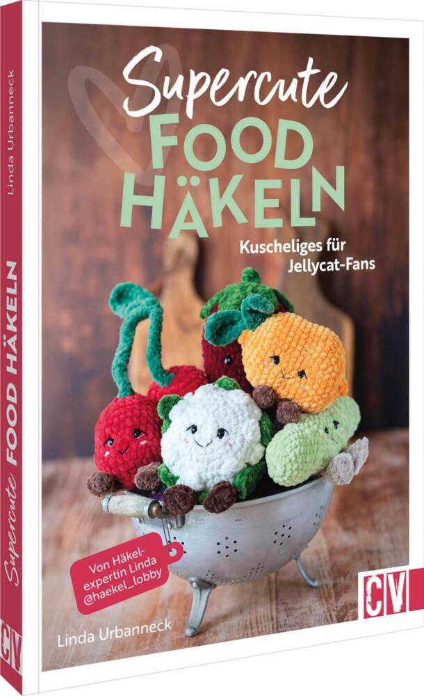 Supercute Food häkeln (Linda Urbanneck)