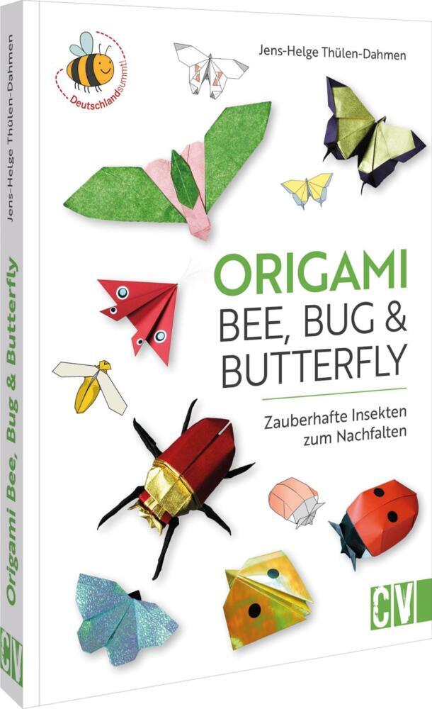 Origami: Bee, Bug und Butterfly (Jens-Helge Thülen-Dahmen)