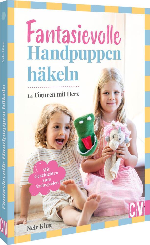 Fantasievolle Handpuppen häkeln (Nele Klug)