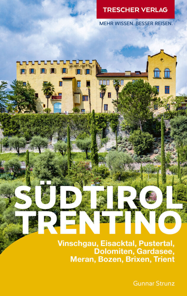 TRESCHER Reiseführer Südtirol und Trentino (Gunnar Strunz)