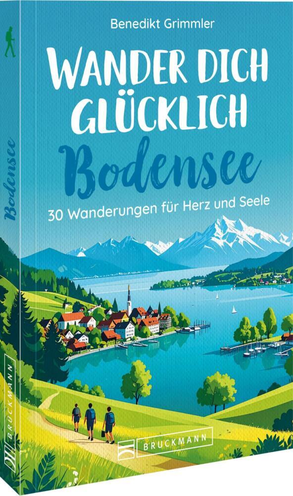 Wander dich glücklich Bodensee (Benedikt Grimmler)