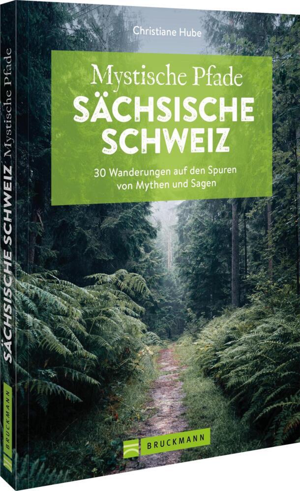 Mystische Pfade Sächsische Schweiz (Christiane Hube)