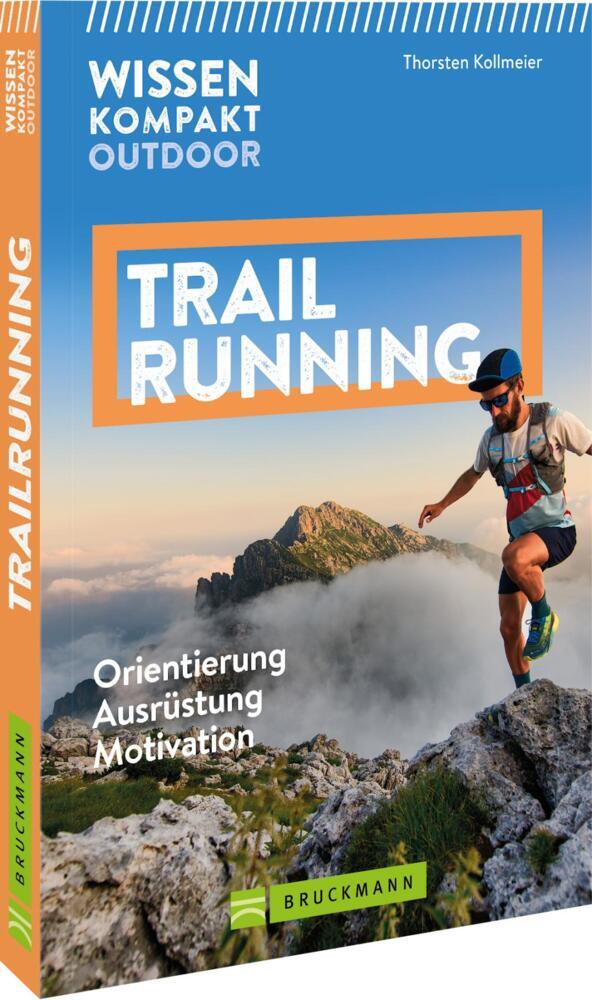 Wissen Kompakt Outdoor Trailrunning (Thorsten Kollmeier)