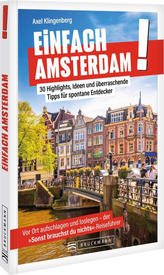 Einfach Amsterdam! (Axel Klingenberg)