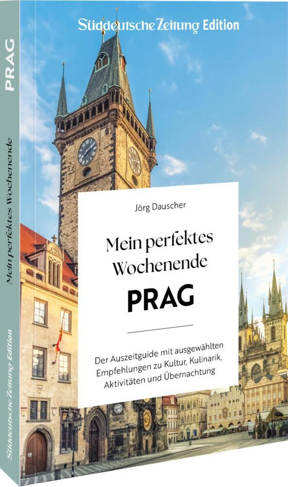 Mein perfektes Wochenende Prag (Jörg Dauscher)
