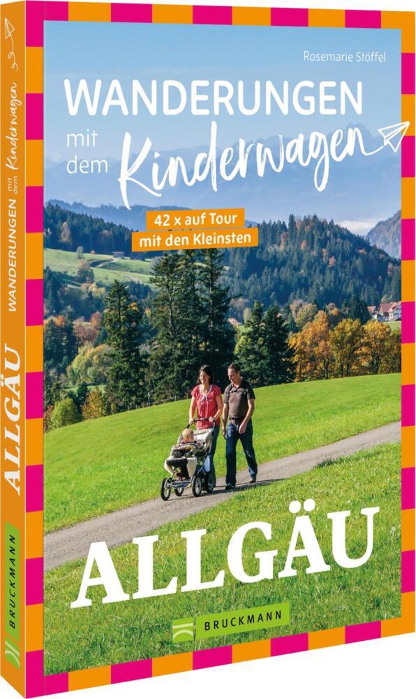 Wanderungen mit dem Kinderwagen Allgäu (Rosemarie Stöffel)