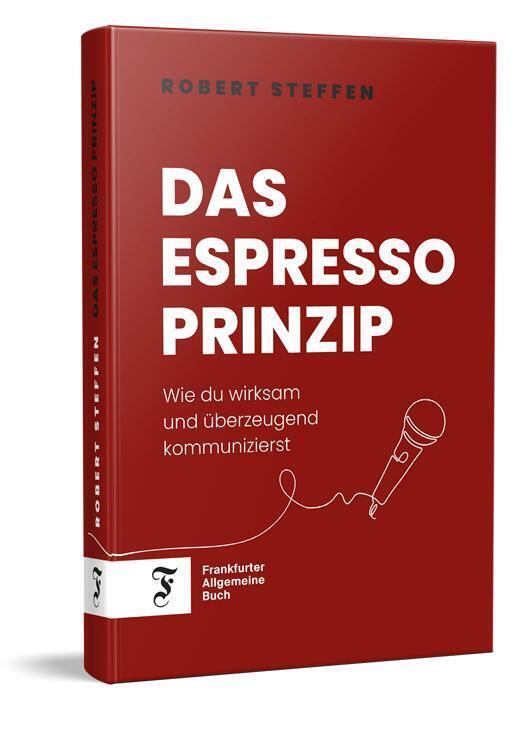 Das Espresso-Prinzip (Robert Steffen)