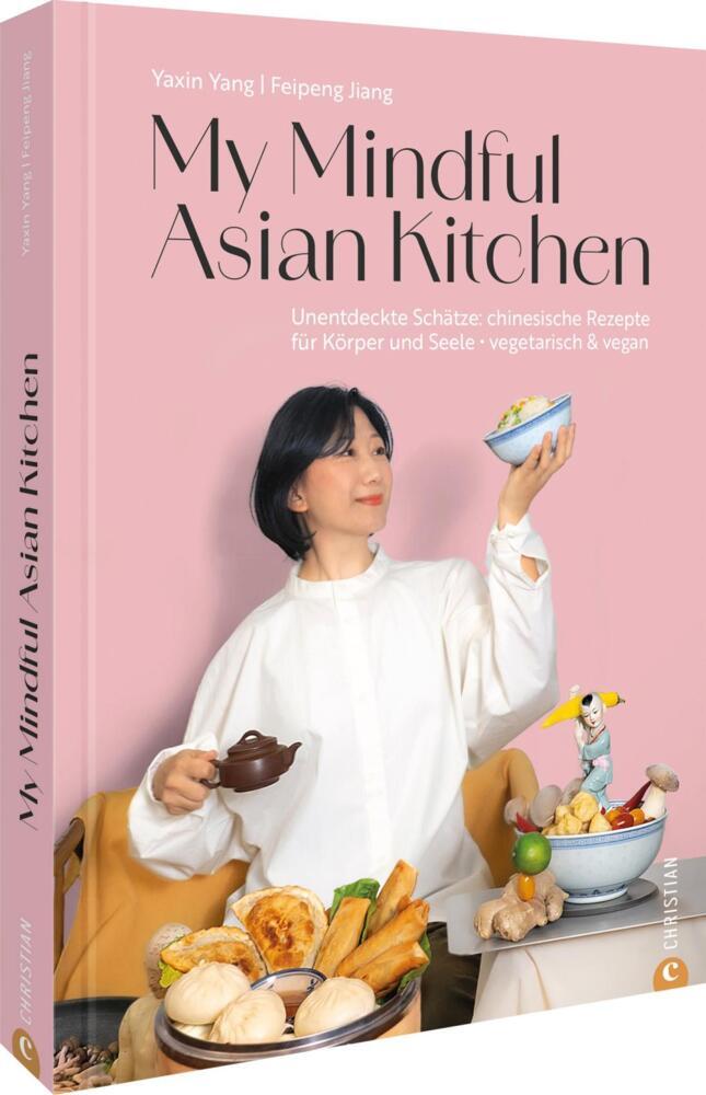 My Mindful Asian Kitchen (Yaxin Yang)
