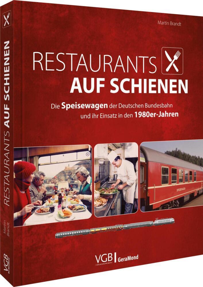 Restaurants auf Schienen (Martin Brandt)